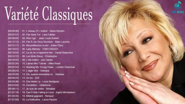 Variété Francaise Classiques - Plus Belles Chansons Françaises - Marc Lavoine, Mike Brant, Zaz