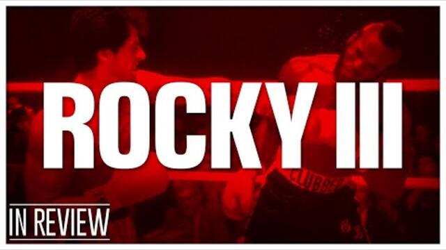 Rocky 3 In Review - Every Rocky & Creed Movie Ranked & Recapped