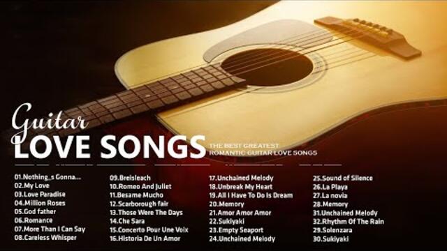 The best greatest romantic guitar love songs