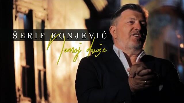 Serif Konjevic - 2022 - Nemoj druze - (Official Video)