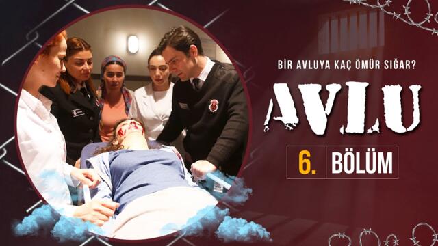 Avlu 6. Bölüm (Full HD)