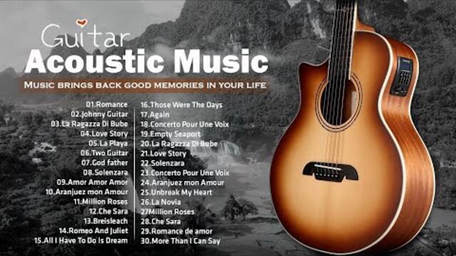 Music brings back good memories in your life - 2 Hours Acoustic Guitar Music