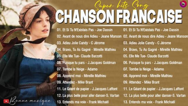 Les Plus Belles Chansons Françaises  Musique Francaise Année 70 80 90 2000