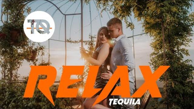 Tequila - 2022 - Relax (Official Video)