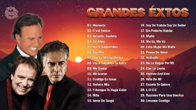 JULIO IGLESIAS, JOSÉ LUIS RODRÍGUEZ, DYANGO SUS MÁS HERMOSA CANCIONES - 30 MEJORES CANCIONES