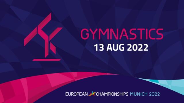LIVE 🔴 Artistic Gymnastics 🤸 | DAY 3 | European Championships Munich 2022
