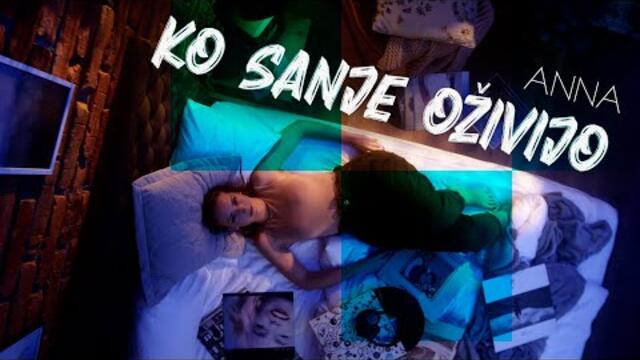 Anna - 2022 - Ko sanje oživijo (Official Video)