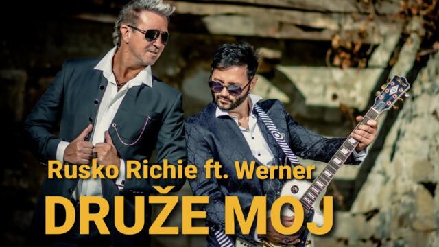 Rusko Richie & Werner - 2021 - Druže moj (Official Video)
