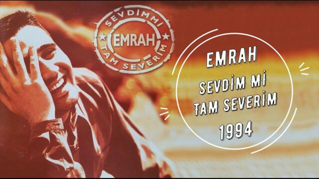 Emrah ‎– Sevdim Mi Tam Severim (Full Albüm)