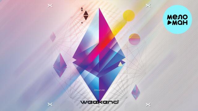 STRACURE - Weekend
