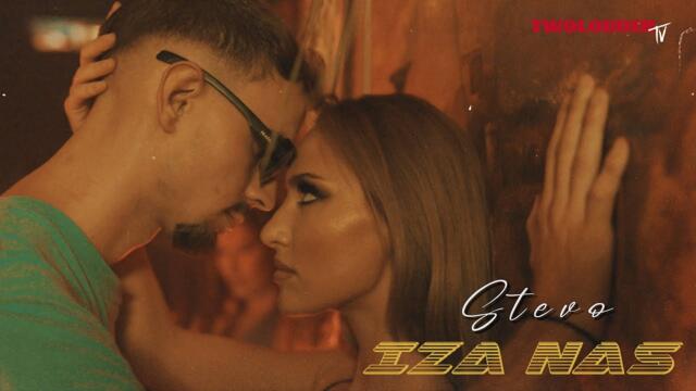 STEVO - IZA NAS (prod. by ponksound) (OFFICIAL VIDEO 2022)