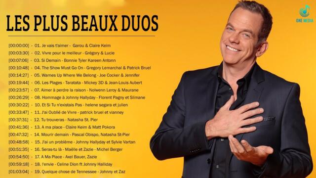 Duos de Chanteurs Français ♫ La Chanson en Duo la Plus Populaire ♫ Tres Belles Chansons Francaises