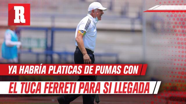 Pumas: Tuca Ferretti y directiva universitaria tendrán reunión esta semana