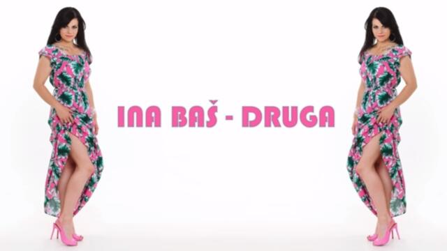 Ina Baš - 2017 - Druga (Lyric Video)