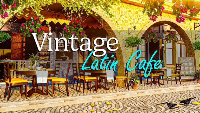 Outdoor Coffee Shop Ambience - Vintage Latin Cafe | Positive Bossa Nova for Good Mood