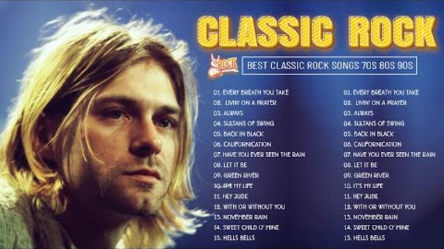 Aerosmith,CCR, Scorpions,Guns N’ Roses,Bon Jovi, U2  🔥  Top 100 Best Classic Rock Songs Of All Time