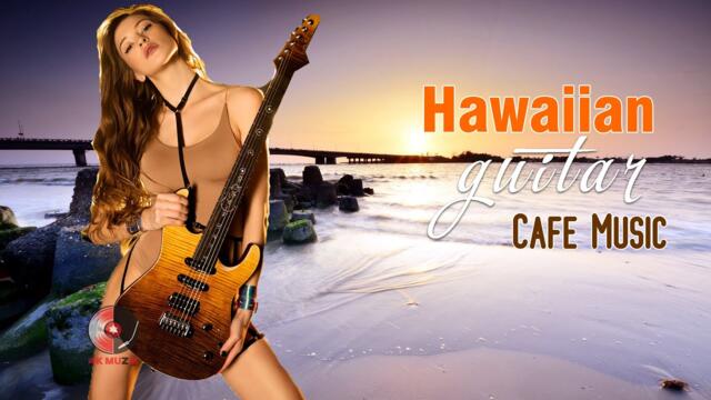 Hawaiian Cafe Music - Happy Latin Guitar Music - Background Instrumental for Stress Relief, Studying