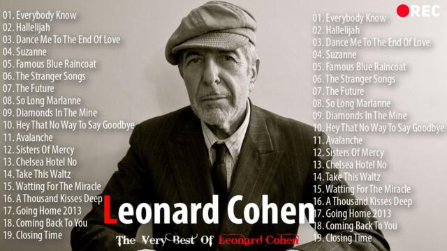 Leonard Cohen Greatest Hits Full Album - The Best Of Leonard Cohen Collection