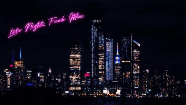 LATE NIGHT FUNK MIX