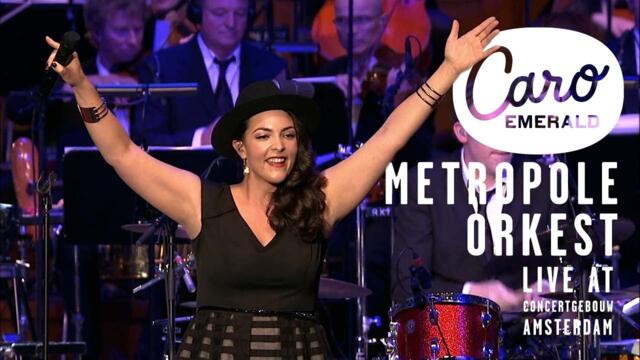 Caro Emerald & Metropole Orkest - Live @ Het Concertgebouw, Amsterdam (2013)