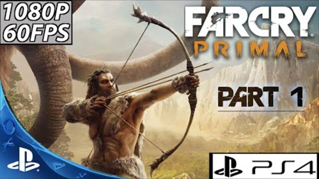 Far Cry Primal Full Game Part 1 | PS4 Slim | 1080P60FPS