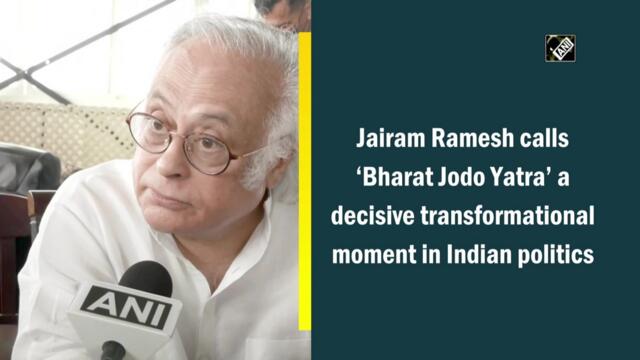 Jairam Ramesh calls ‘Bharat Jodo Yatra’ a decisive moment in Indian politics
