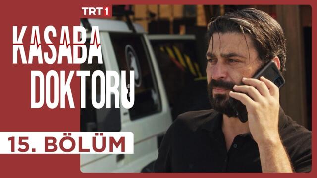 Kasaba Doktoru 15. Bölüm