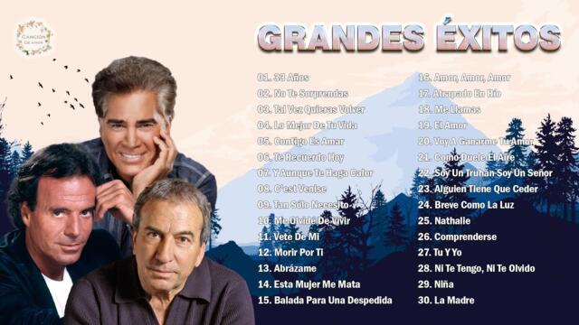 JOSÉ LUIS PERALES, JULIO IGLESIAS, JOSÉ LUIS RODRÍGUEZ SUS GRANDES ÉXITOS BALADAS ROMÁNTICAS