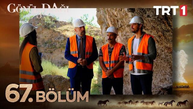 Gönül Dağı 67. Bölüm