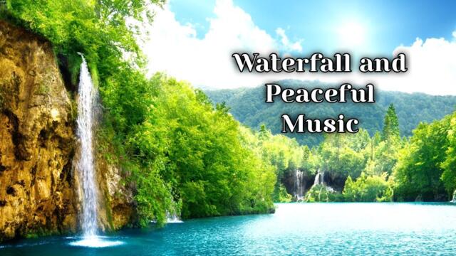 Relaxing Music for Stress Relief - Calming Waterfall and Peaceful Music