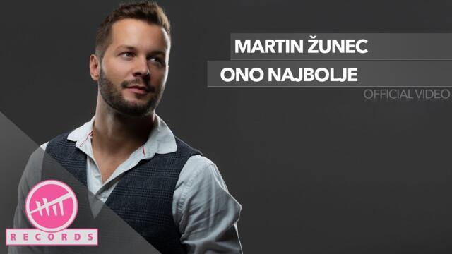 Martin Žunec -  Ono Najbolje (OFFICIAL VIDEO) 2022