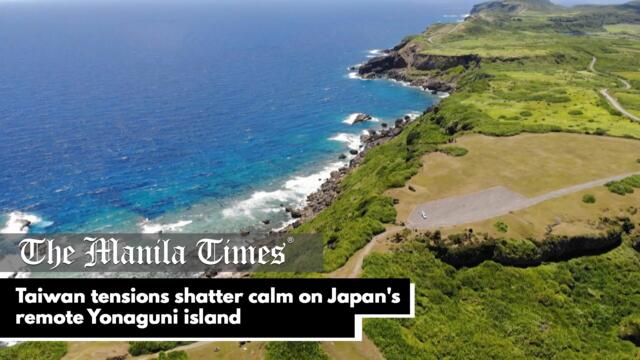 Taiwan tensions shatter calm on Japan's remote Yonaguni island