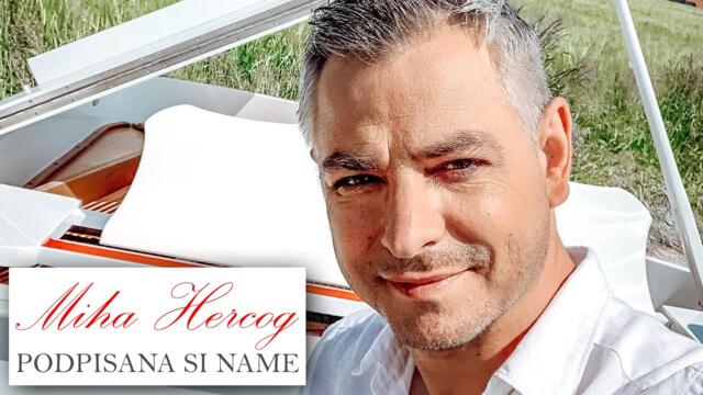 Miha Hercog - 2021 - Podpisana si name (Official Video)