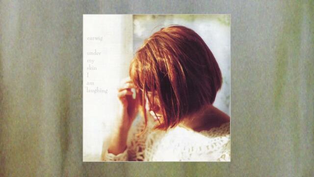 Earwig - Under My Skin I Am Laughing (1992)