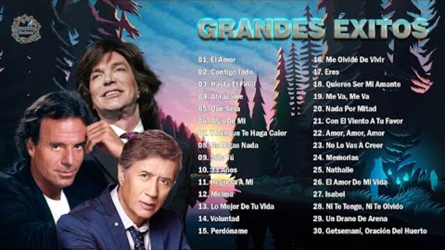 LAS 30 CANCIONES ROMANTICAS INMORTALES - JULIO IGLESIAS, JOSÉ MARÍA NAPOLEÓN, CAMILO SESTO