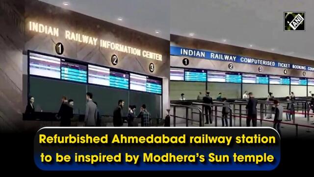 Refurbished Ahmedabad railway station to be inspired by Modhera’s Sun temple