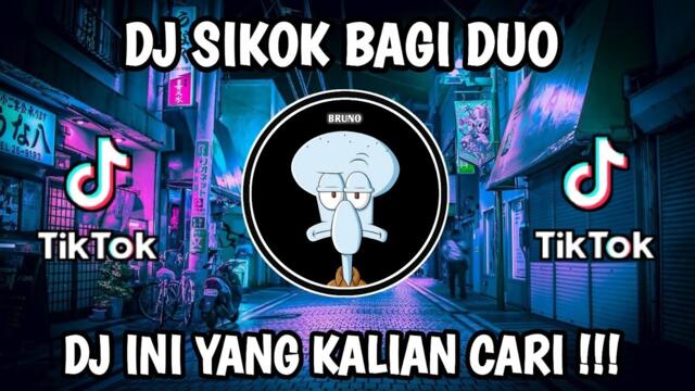DJ SIKOK BAGI DUO REMIX VIRAL TIKTOK TERBARU 2022 JEDAG JEDUG FULL BASS DJ CAMPURAN