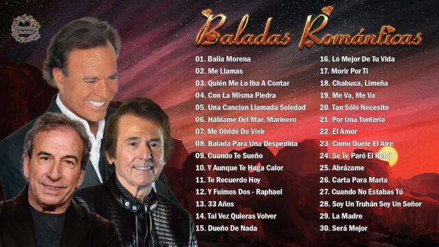 RAPHAEL, JOSÉ LUIS PERALES, JULIO IGLESIAS SUS MÁS HERMOSA CANCIONES - 30 GRANDES ÉXITOS
