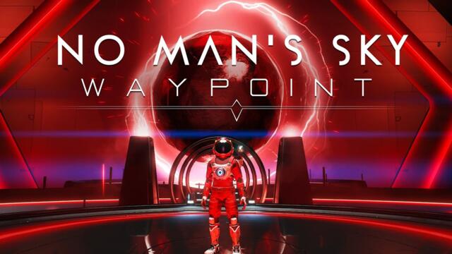 No Man's Sky: Waypoint | Official 4.0 Update Trailer