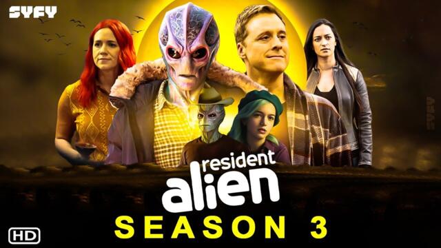 Resident Alien Season 3 Trailer - SYFY, Release Date, Episode 1, Ending, Review