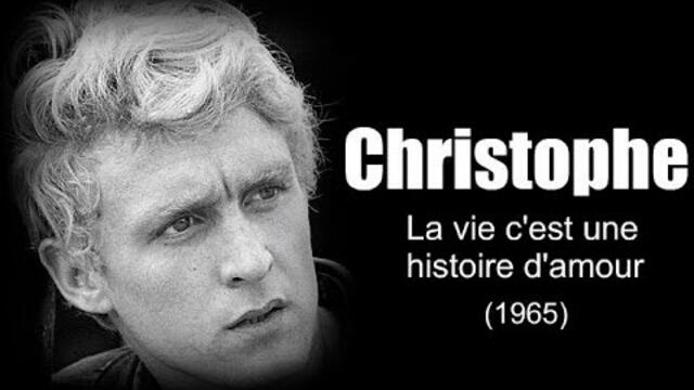 Christophe - La vie c'est une histoire d'amour (1965)