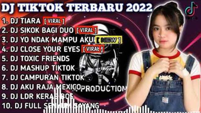 DJ TIKTOK TERBARU 2022 - DJ TIARA X DJ SIKOK BAGI DUO | VIRAL FULL BASS REMIX