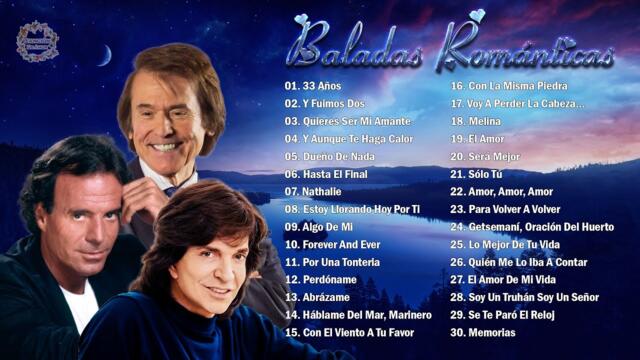 JULIO IGLESIAS, RAPHAEL, CAMILO SESTO SUS MÁS HERMOSA CANCIONES - 30 GRANDES ÉXITOS
