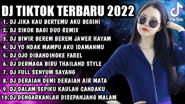 DJ TIKTOK TERBARU 2022 - DJ JIKA KAU BERTEMU AKU BEGINI | DJ SIKOK BAGI DUO REMIX FULL BASS TERBARU