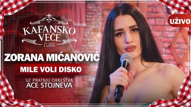 ZORANA MICANOVIC - MILE VOLI DISKO / UZIVO (ORK. ACA STOJNEV) 2022