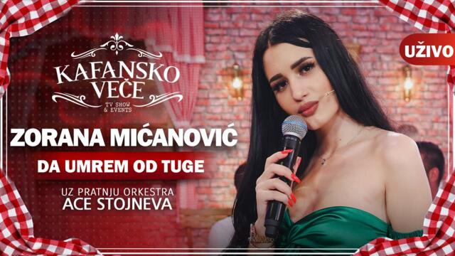 ZORANA MICANOVIC - DA UMREM OD TUGE / UZIVO (ORK. ACA STOJNEV) 2022