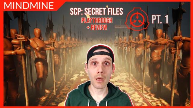 SCP: Secret Files | Full Playthrough + Review pt. 1 | MindMine