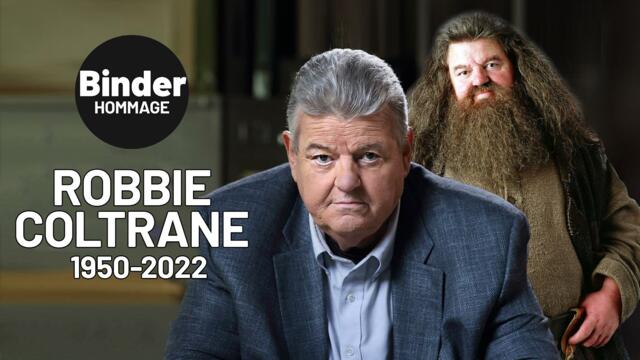 BINDER HOMMAGE - ROBBIE COLTRANE ( 1950-2022 )