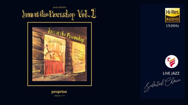 JAZZ AT THE PAWNSHOP. SUPER AUDIOPHILE OF THE BEST LIVE JAZZ ALBUM.