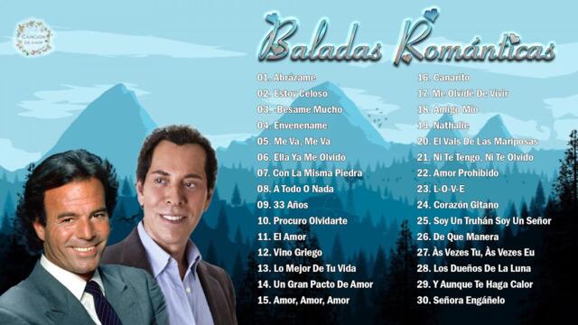 2 HORA DE MÚSICA ROMÁNTICA DE JULIO IGLESIAS Y JOSÉ VELEZ - CANCIÓN DE AMOR
